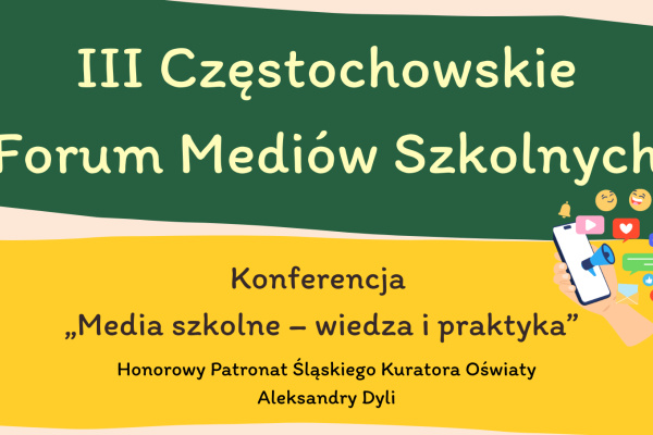 III Częstochowskie Forum Mediów Szkolnych