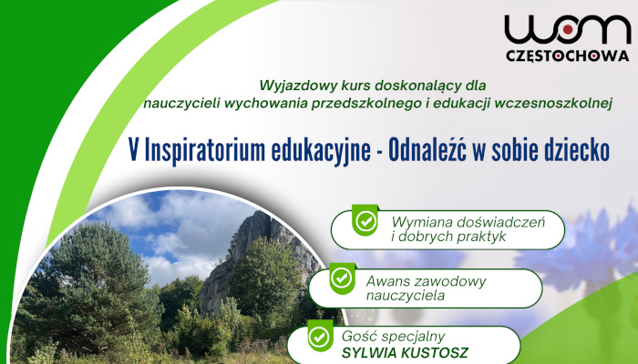 V Inspiratorium edukacyjne „Odnaleźć w sobie dziecko”
