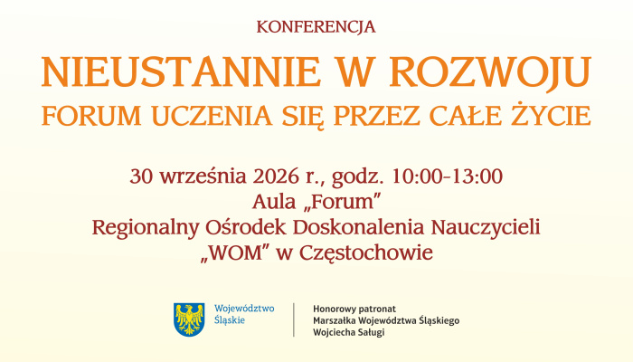 Konferencja „Nieustannie w rozwoju. Forum uczenia się przez całe życie”.