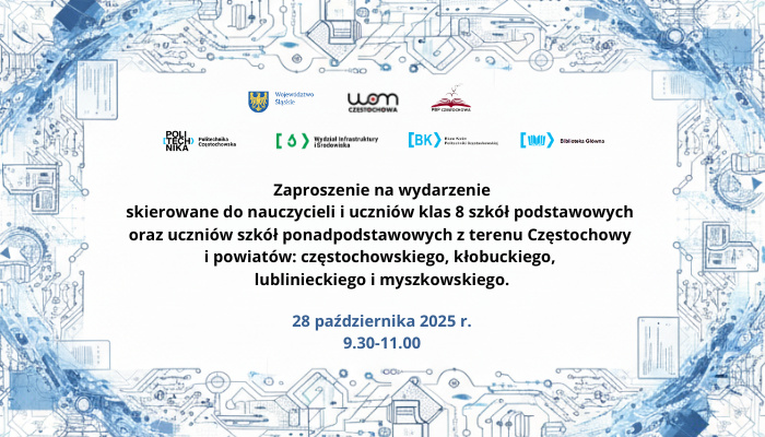 Spotkanie edukacyjne na Politechnice Częstochowskiej – inspiracje, wybory, odkrycia