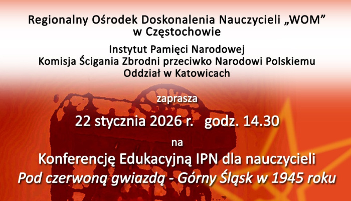 Konferencja: „Pod czerwoną gwiazdą – Górny Śląsk w 1945 roku”
