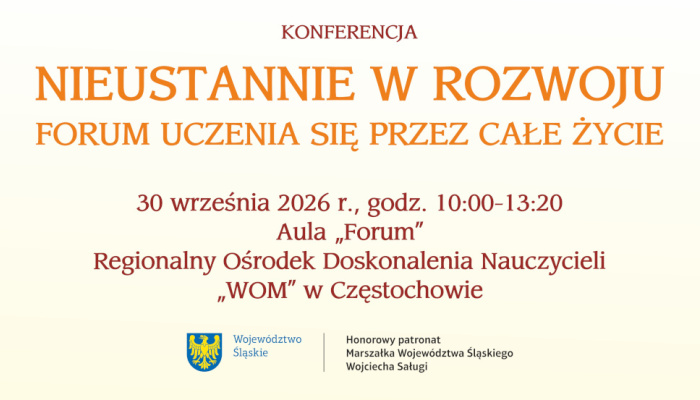 Konferencja „Nieustannie w rozwoju. Forum uczenia się przez całe życie”.