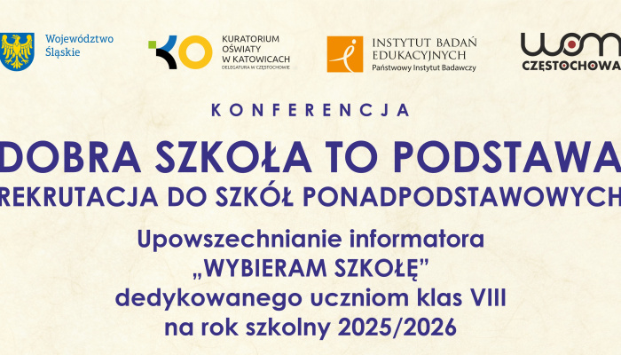 Konferencja pt. Dobra szkoła to podstawa – rekrutacja do szkół ponadpodstawowych.