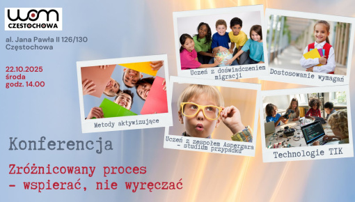 Konferencja: Zróżnicowany proces - wspierać, nie wyręczać
