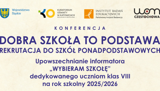 Konferencja pt. Dobra szkoła to podstawa – rekrutacja do szkół ponadpodstawowych.